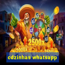 cdzinhas whatsapp